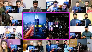 Mumbai VS Dubai City Cinematic View | Mumbai Vs Dubai | Mix Reaction