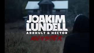 Joakim Lundell ft. Arrhult & Hector- Monster (Official Music Video)