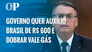 Governo Bolsonaro quer Auxílio Brasil de R$ 600 e valor dobrado do vale-gás