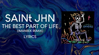 SAINt JHN - The Best Part of Life (Imanbek Remix) [LYRICS]