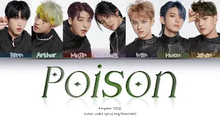 KINGDOM (킹덤) - Poison (Color Coded Lyrics Han/Rom/Eng)