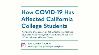 What California College Students Need Policymakers to Know About How COVID 19 Has Affected Them