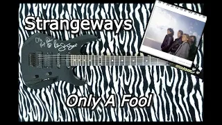 Strangeways - Only A Fool (Solo Cover)