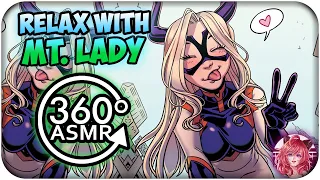 Relax With Mt. Lady~ [ASMR] 360: My Hero Academia 360 VR (Study/Read/Concentrate Video)