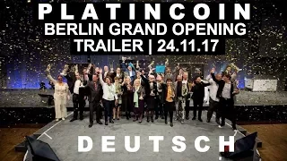 PLATINCOIN Berlin Grand Opening 24.11.17 | deutsch [PLC Group AG]