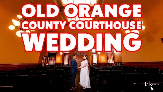 Old Orange County City Hall Ceremony and Sunset Shoot