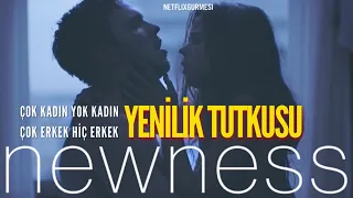 Newness - Yenilik Tutkusu - Bazen bir yatak bir haremden farksızdır