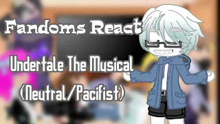 Fandoms Reacts to Undertale The Musical by @ManontheInternet  | yes this is 4 hours long...