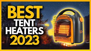 Top 5 Best Outdoor Tent Heaters In 2023