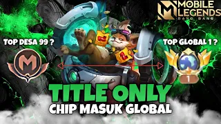 Namatin Mobile Legends Sampai Top 1 Global Chip Only