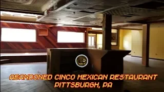 Abandoned Cinco Mexican Restaurant - Pittsburgh, PA