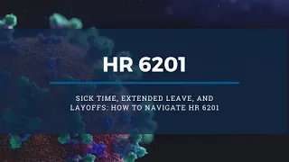 How H.R. 6201 Families First Coronavirus Response Act will affect you, as an employer