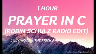 Lilly Wood & The Prick and Robin Schulz - Prayer In C (Robin Schulz Remix) ( 1 HOUR )