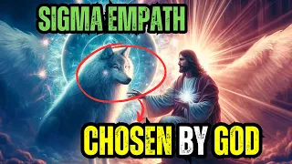 15 SIGNS You are a Sigma Empath CHOSEN By GOD