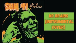 Sum 41 - No Brains (Instrumental Cover)