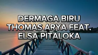 Dermaga Biru - Thomas Arya feat Elsa Pitaloka (Video lirik)