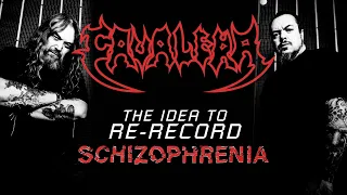 CAVALERA - The Idea To Re-Record Schizophrenia