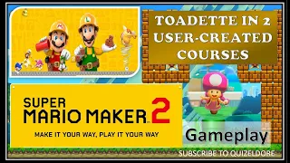 Super Mario Maker 2 Gameplay | SuperKid73 | Toadette in User-Created Courses V1