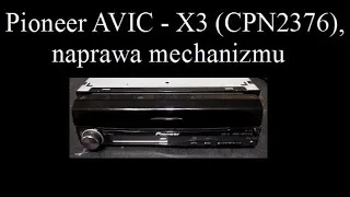 Pioneer AVIC-3 mechanism repair