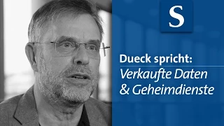 Gunter Dueck: Verkaufte Daten & Geheimdienste