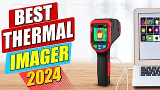 Best Thermal Imaging Camera Of 2024