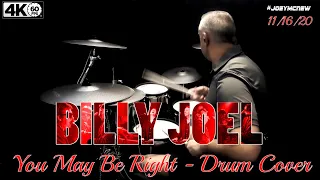 Billy Joel - You May Be Right - Drum Cover (4K)