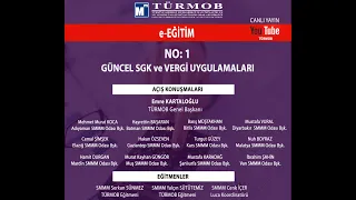 TÜRMOB e-EĞİTİM NO:1 GÜNCEL SGK VE VERGİ UYGULAMALARI