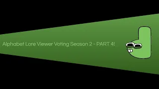 Alphabet Lore Viewer Voting - Season 2 Part 4!