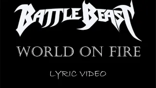 Battle Beast - World On Fire - 2019 - Lyric Video