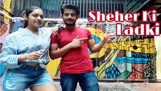 Sheher Ki Ladki Dance Cover | Ankit Mishra & Pragya Choreography | Badshah | Khandaani Shafakhana