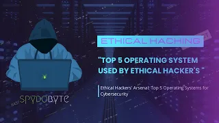 Top 5 Operating Systems for Cybersecurity Professionals: Ethical Hacker's Arsenal.