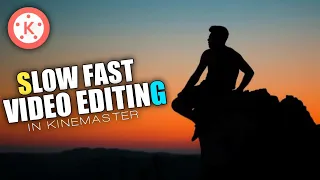 Slow Fast Motion Video Editing  kinemaster | kinemaster video editing | kinemaster photo editing