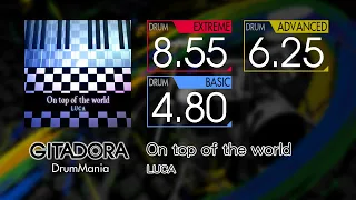 【GITADORA】 On top of the world (EXTREME ~ BASIC) Drum