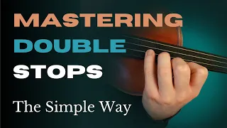 A practical method for mastering double stops