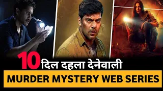 Top 10 Best Murder Mystery Crime Thriller Suspense Web Series In Hindi 2023