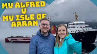 WHAT’S THE BEST FERRY TO ARRAN? ⛴️ MV Alfred from Troon vs MV Isle of Arran from Ardrossan #CalMac