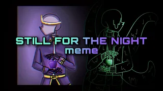 STILL FOR THE NIGHT animation meme // DreamTale / Nightmare Sans