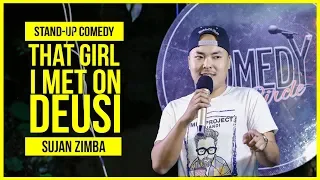 That Girl I Met On Deusi | Stand-up Comedy ft. Sujan Zimba