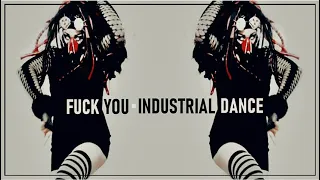 ☣Industrial Dance☣ Phosgore - F*ck You