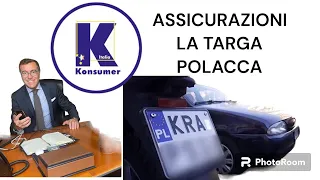 ASSICURAZIONI- LA TARGA POLACCA #assicurazioni #consumatori #polizzaauto