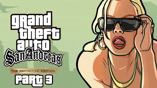 Grand Theft Auto: San Andreas (The Definitive Edition) - Gameplay Walkthrough - Part 3