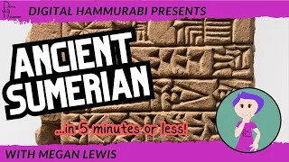 Bite-Sized Sumerian 1: How to Translate Ancient Sumerian