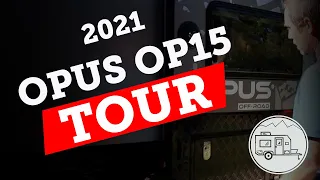 2021 OPUS OP15 Off Road Travel Trailer Tour