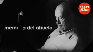 Memoria del Abuelo | SHORT FILM | Marcel Beltrán