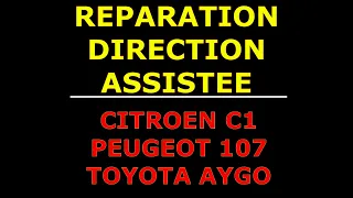 Réparation direction assistée Citroen C1 Peugeot 107 Toyota Aygo VOYANT PS