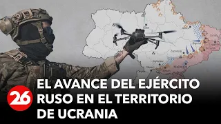 GUERRA RUSIA - UCRANIA: El avance de Rusia en Ucrania