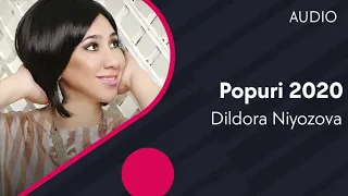 Dildora Niyozova - Popuri (AUDIO 2020)