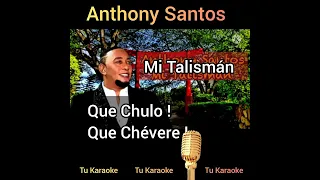 Anthony Santos - Mi Talismán #bachata #karaoke #anthonysantos