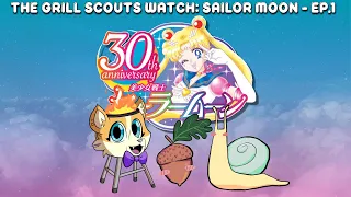 The Grill Scouts Watch: Sailor Moon (Episodes 1-7)