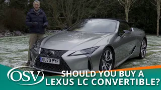 Lexus LC Convertible 2021 Summary - Should You Buy One?